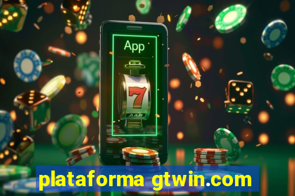 plataforma gtwin.com